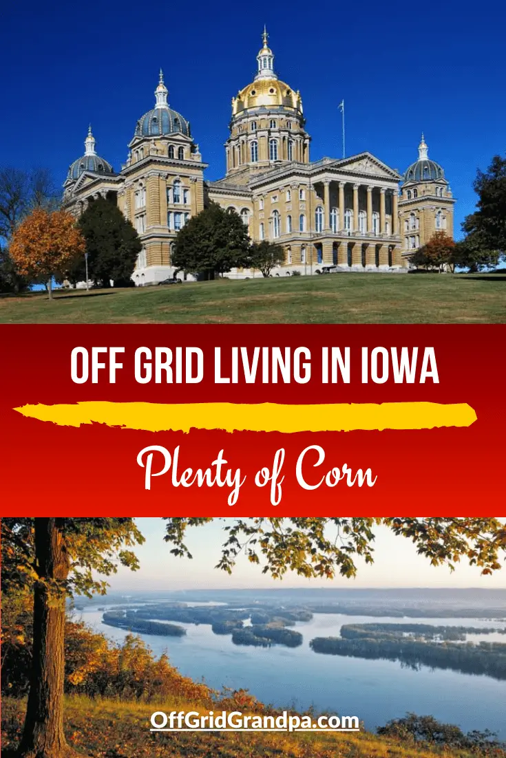 Off grid living in Iowa ( Cheap land & Plenty of Corn ) » Off Grid Grandpa