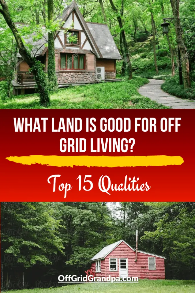 What land is good for off grid living? ( Top 15 Qualities ) » Off Grid ...