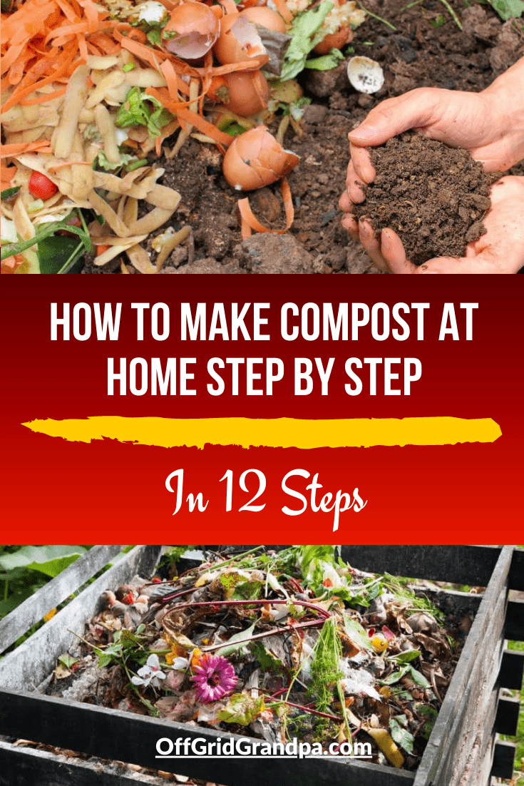 How to make compost at home step by step ( In 12 Steps ) » Off Grid Grandpa