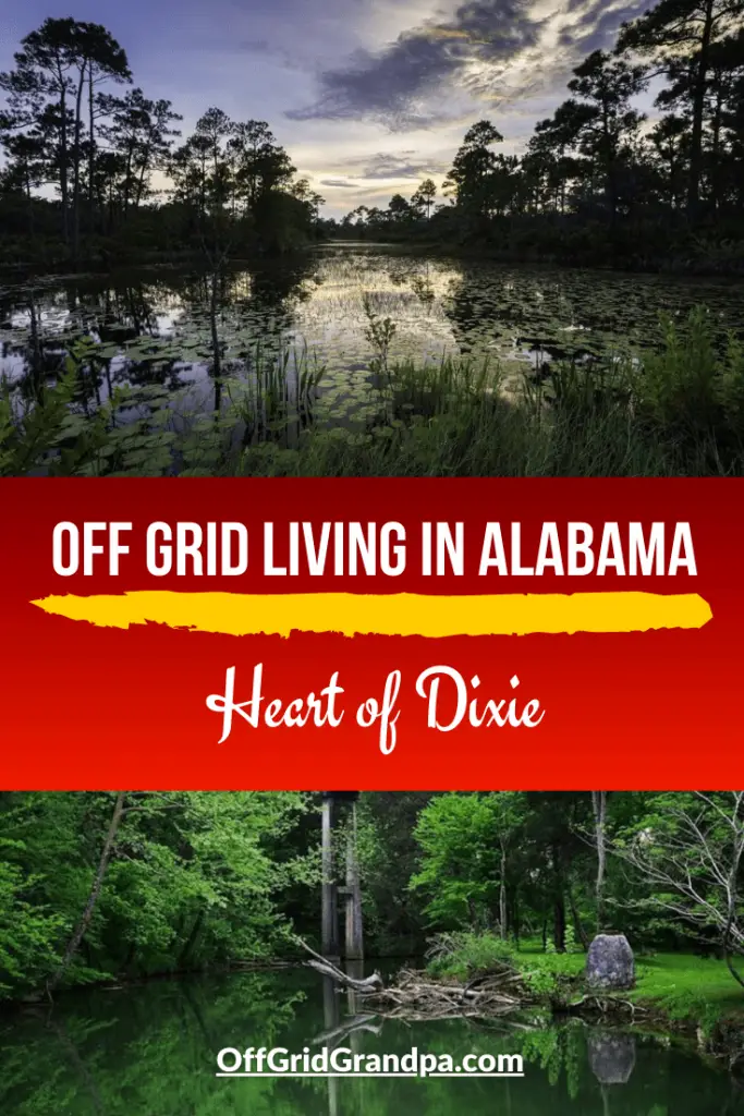 Off grid living in Alabama ( Heart of Dixie ) » Off Grid Grandpa