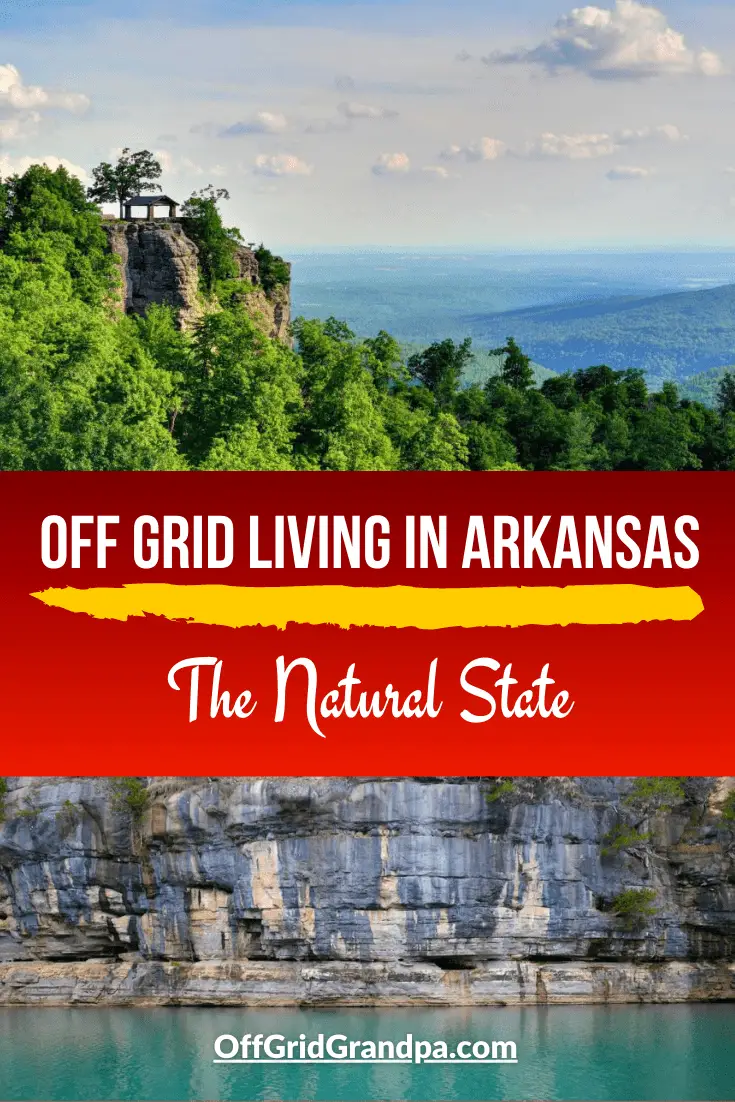 Off grid living in Arkansas ( The Natural State ) » Off Grid Grandpa