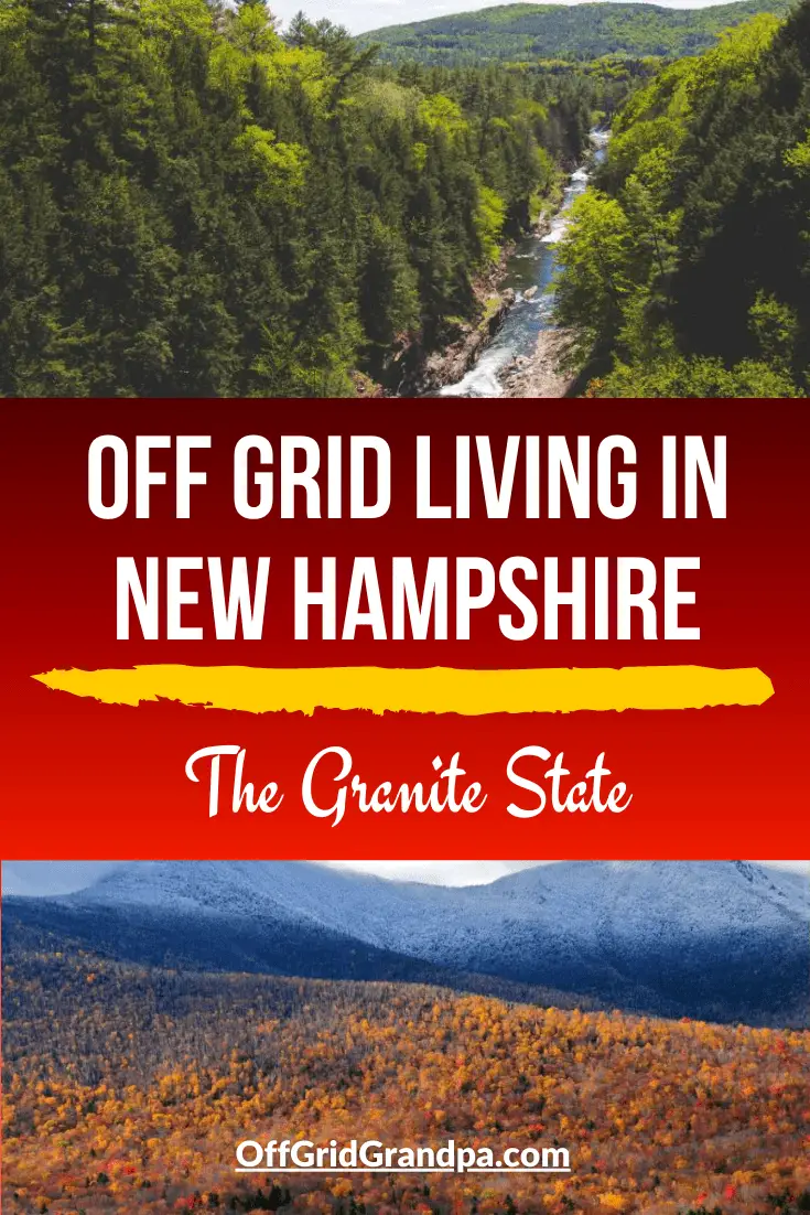 Off grid living in New Hampshire ( The Granite State ) » Off Grid Grandpa