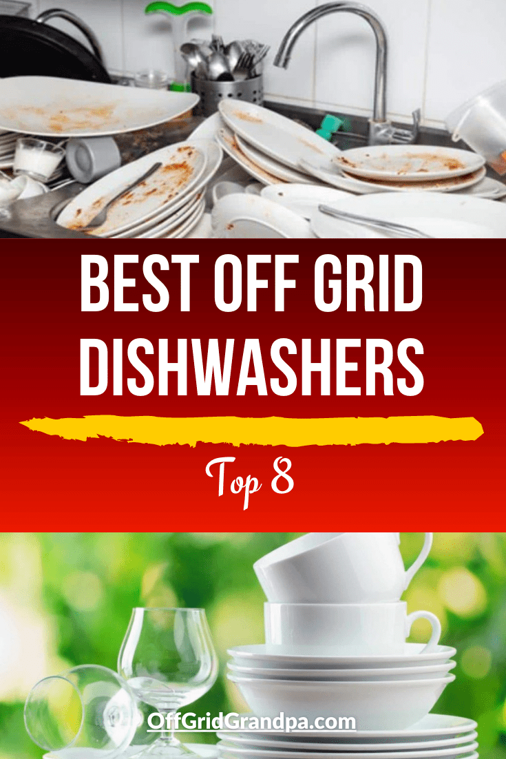 Best off grid dishwashers ( Top 8 ) » Off Grid Grandpa