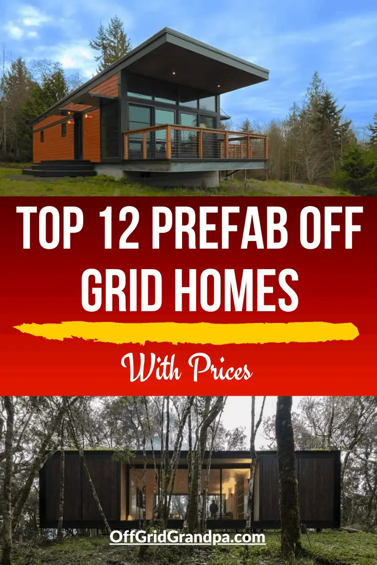 Top 12 Prefab off grid homes ( With Prices ) » Off Grid Grandpa