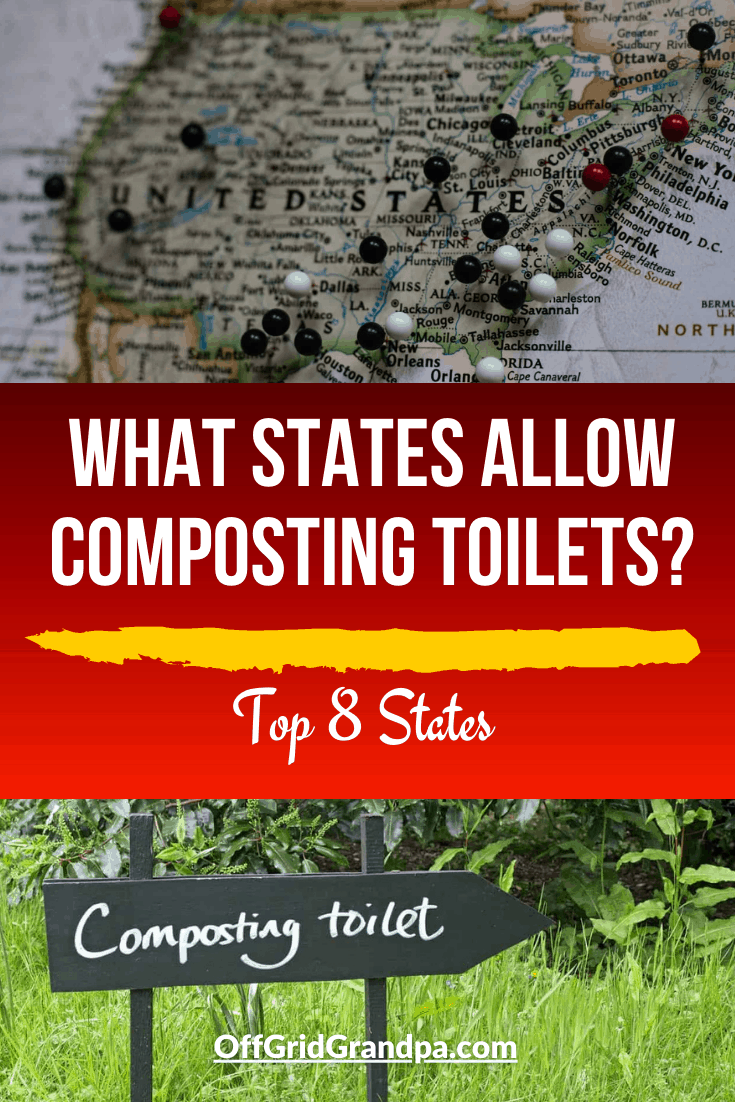 What states allow composting toilets? ( Top 8 States ) » Off Grid Grandpa