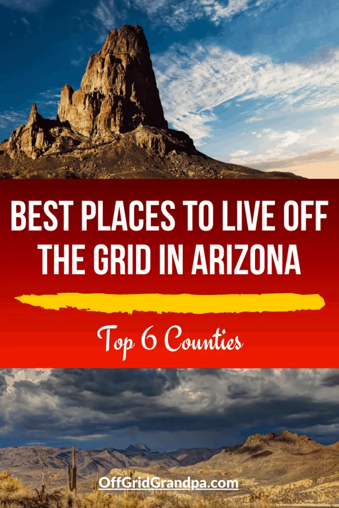 Best Places To Live Off The Grid In Arizona ( Top 6 Counties ) » Off