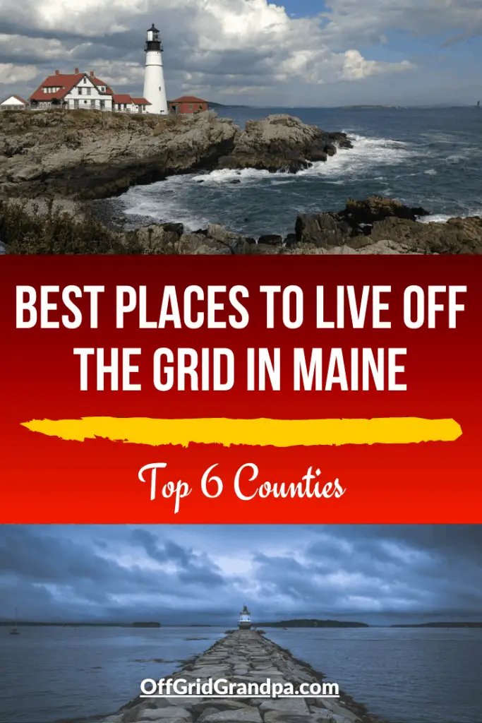 Best Places To Live Off The Grid In Maine ( Top 6 Counties ) » Off Grid